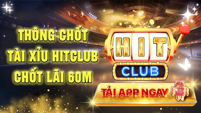 Tải ứng dụng HITCLUB để trải nghiệm cá cược đỉnh cao